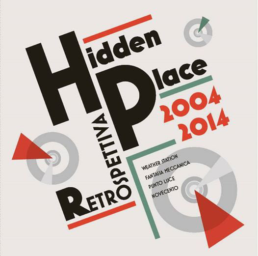 Hidden Place - Retrospettiva 2004 - 2014